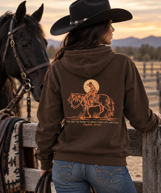 HOODIE - LAUREN CHANEY'S "YOU ARE TOO BRAVE TO SPEND YOUR LIFE WAITING"