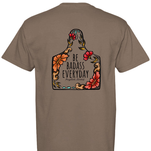 T-SHIRT - CATTLE EARTAG "BE BADASS EVERYDAY"